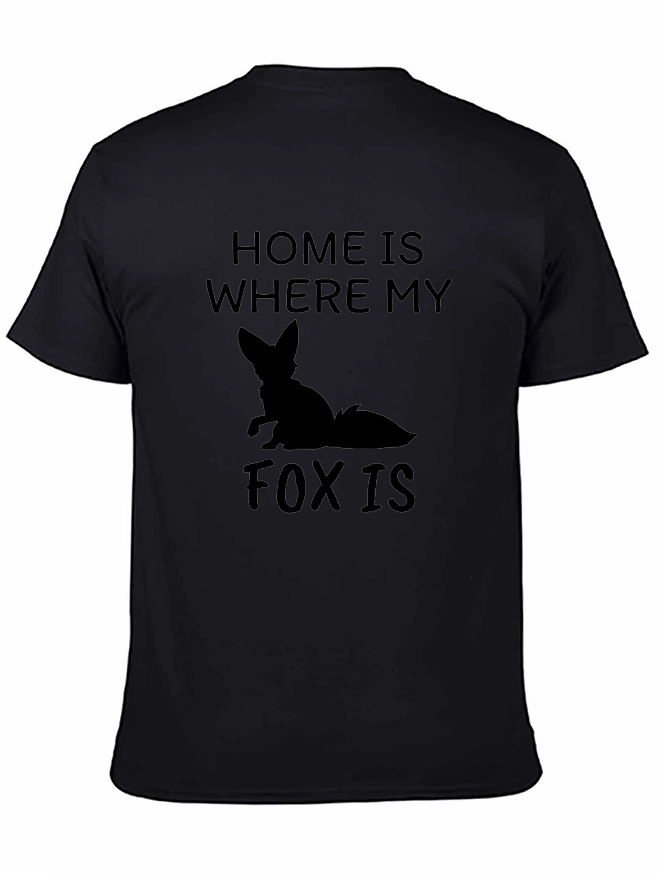 Home is Where My Fox Is T-Shirt
