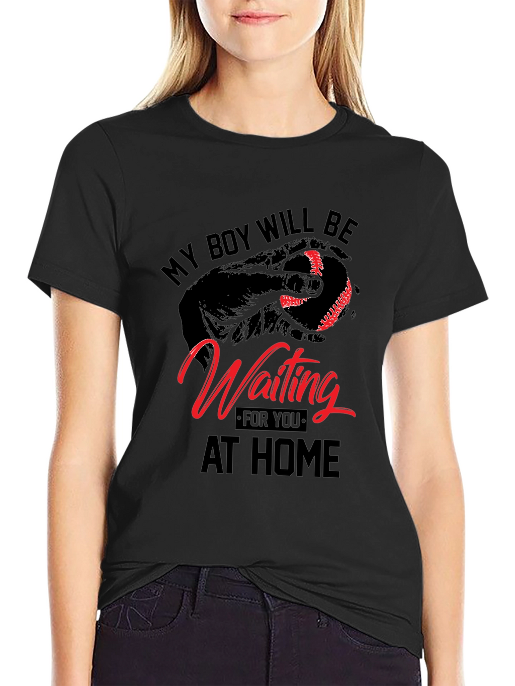 My Boy Will Be Waiting at Home Baseball T-Shirt
