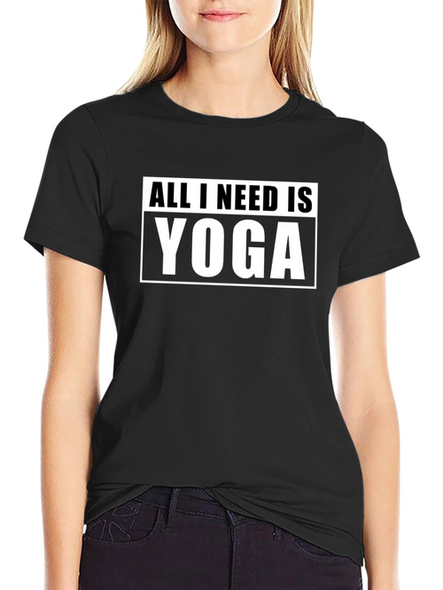 All I Need is Yoga Black T-Shirt