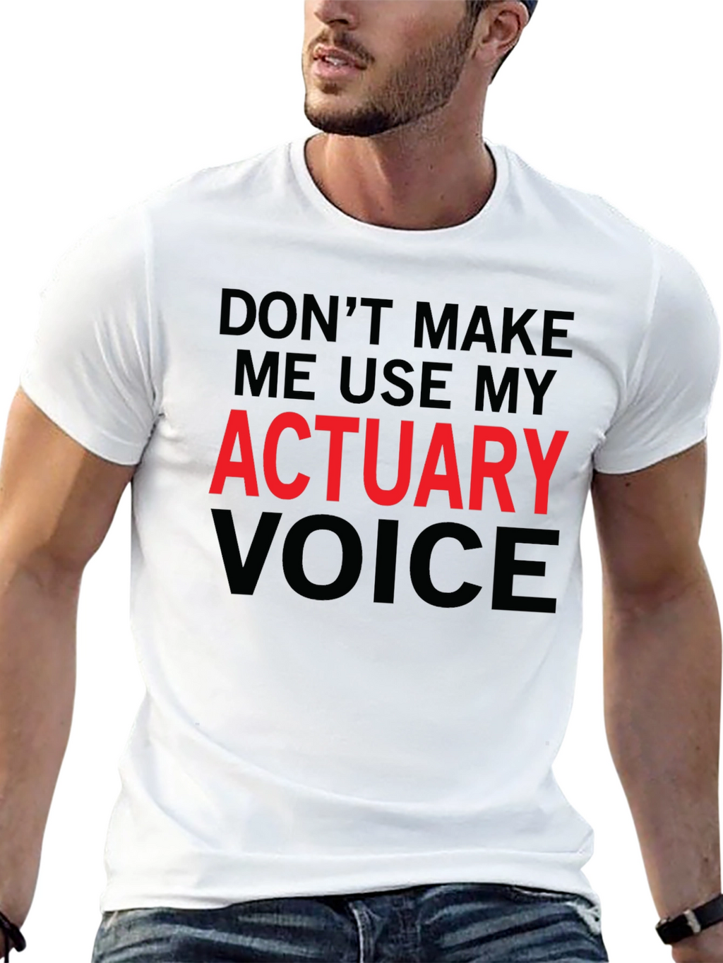 Actuary Voice T-Shirt - Funny Profession Tee