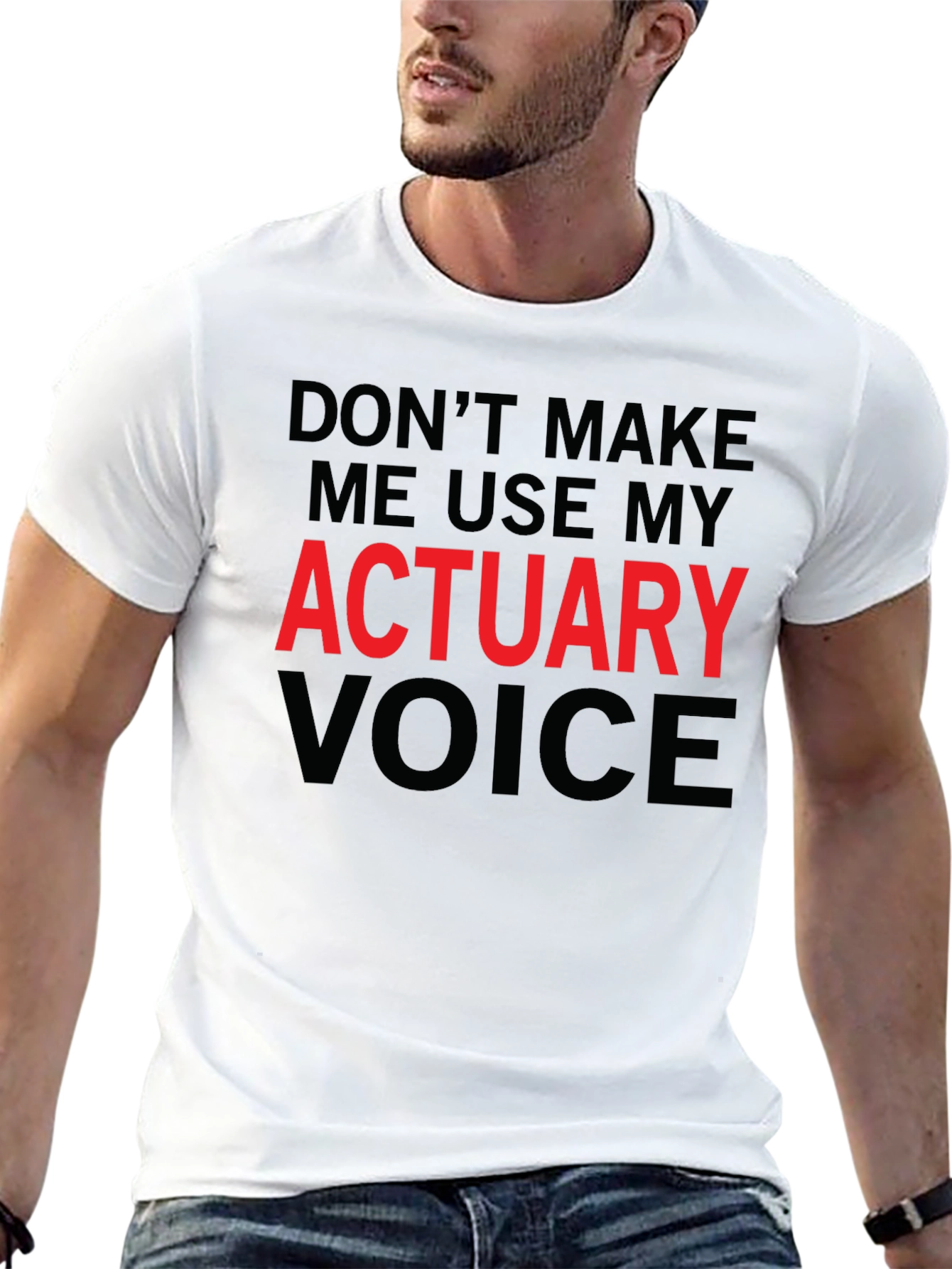 Actuary Voice T-Shirt - Funny Profession Tee