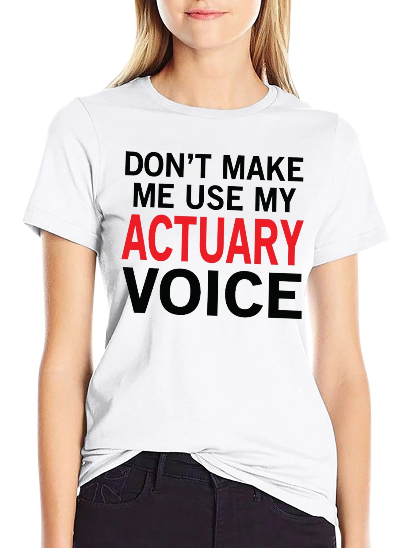 Actuary Voice T-Shirt - Funny Profession Tee