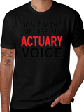 Actuary Voice T-Shirt - Funny Profession Tee