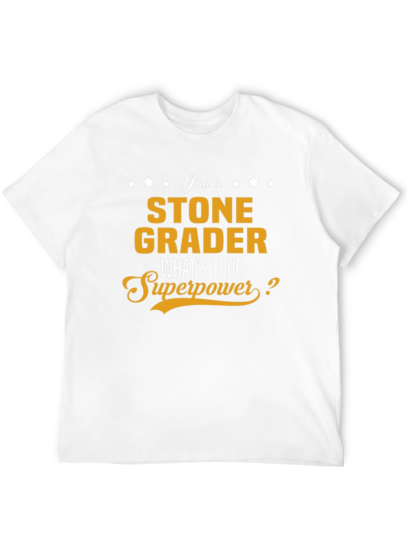 Stone Grader Superpower T-Shirt - Funny Job Gift