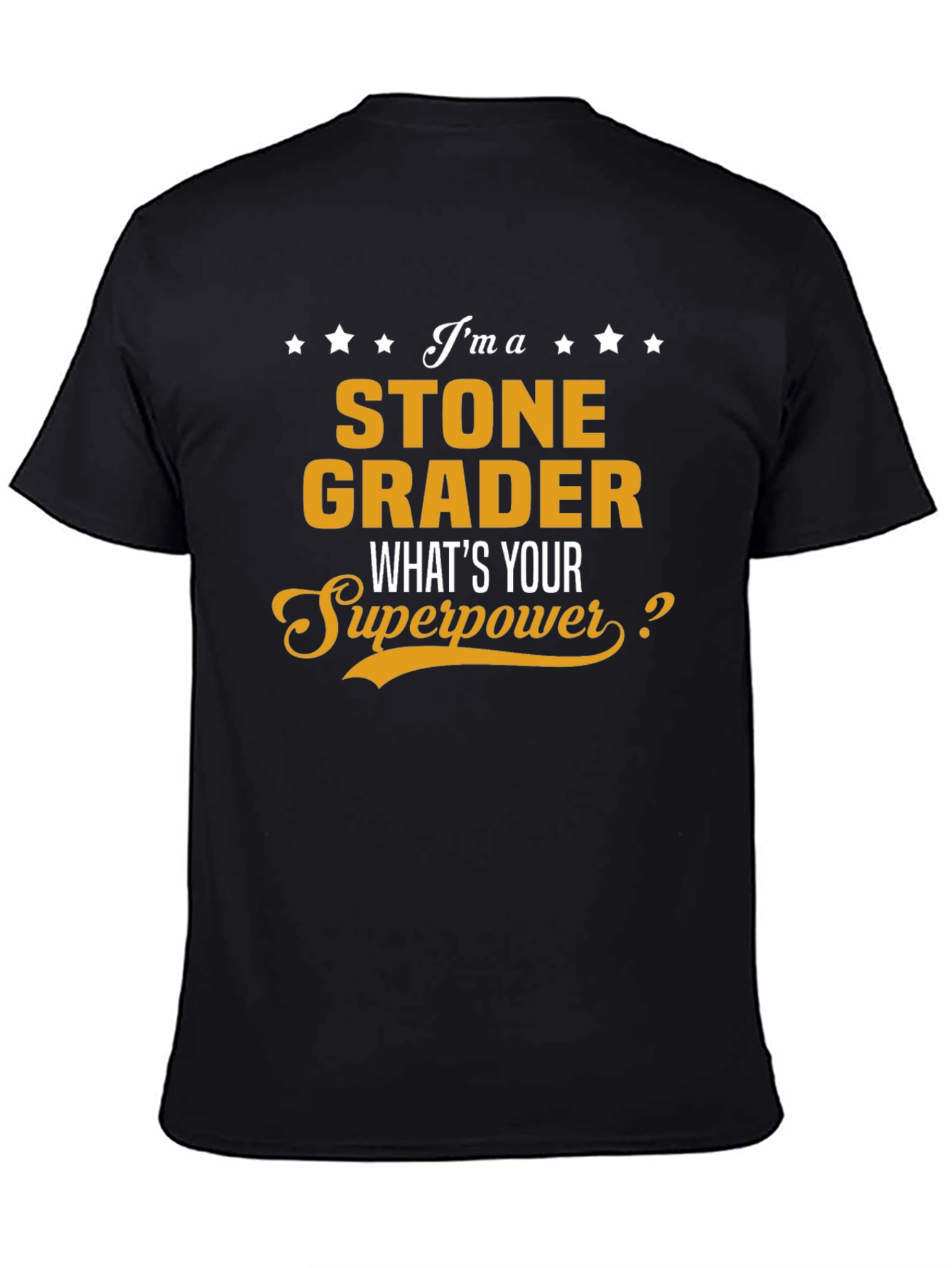 Stone Grader Superpower T-Shirt - Funny Job Gift