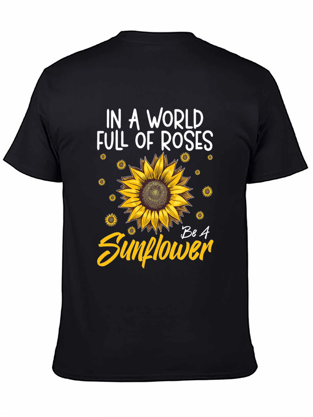 Be A Sunflower Graphic T-Shirt