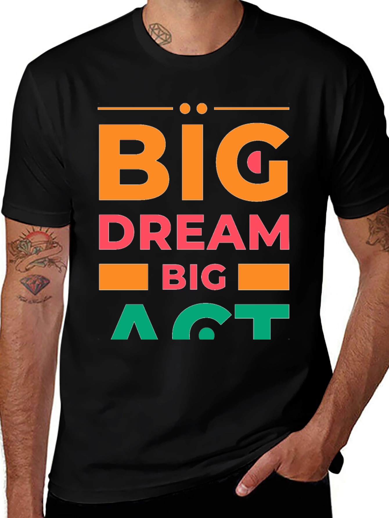 Big Dream Big Act Mens Graphic Tee