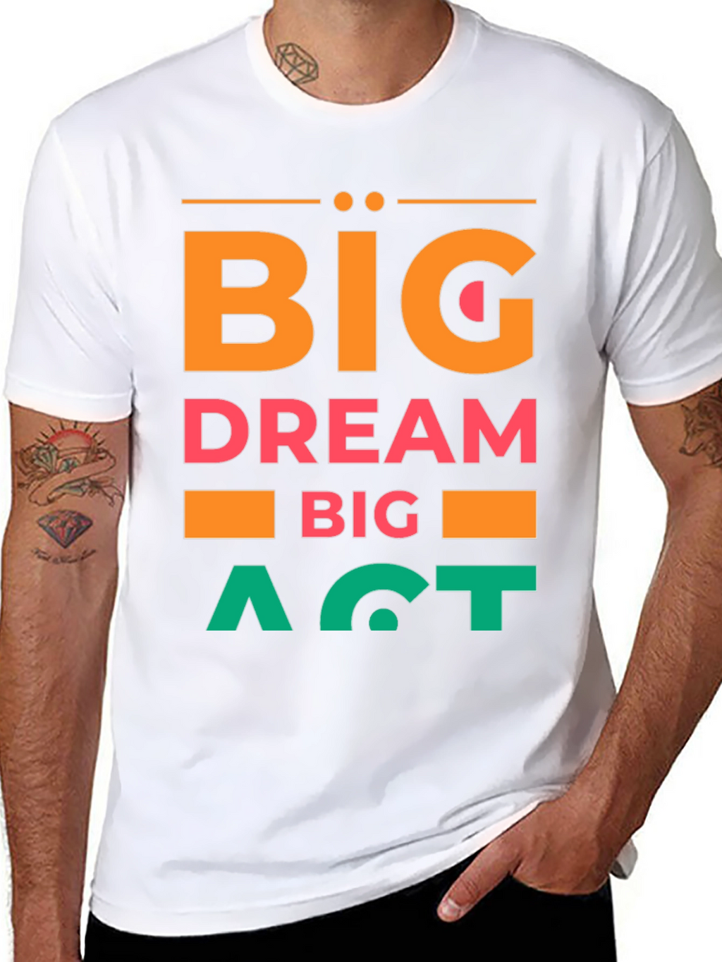 Big Dream Big Act Mens Graphic Tee