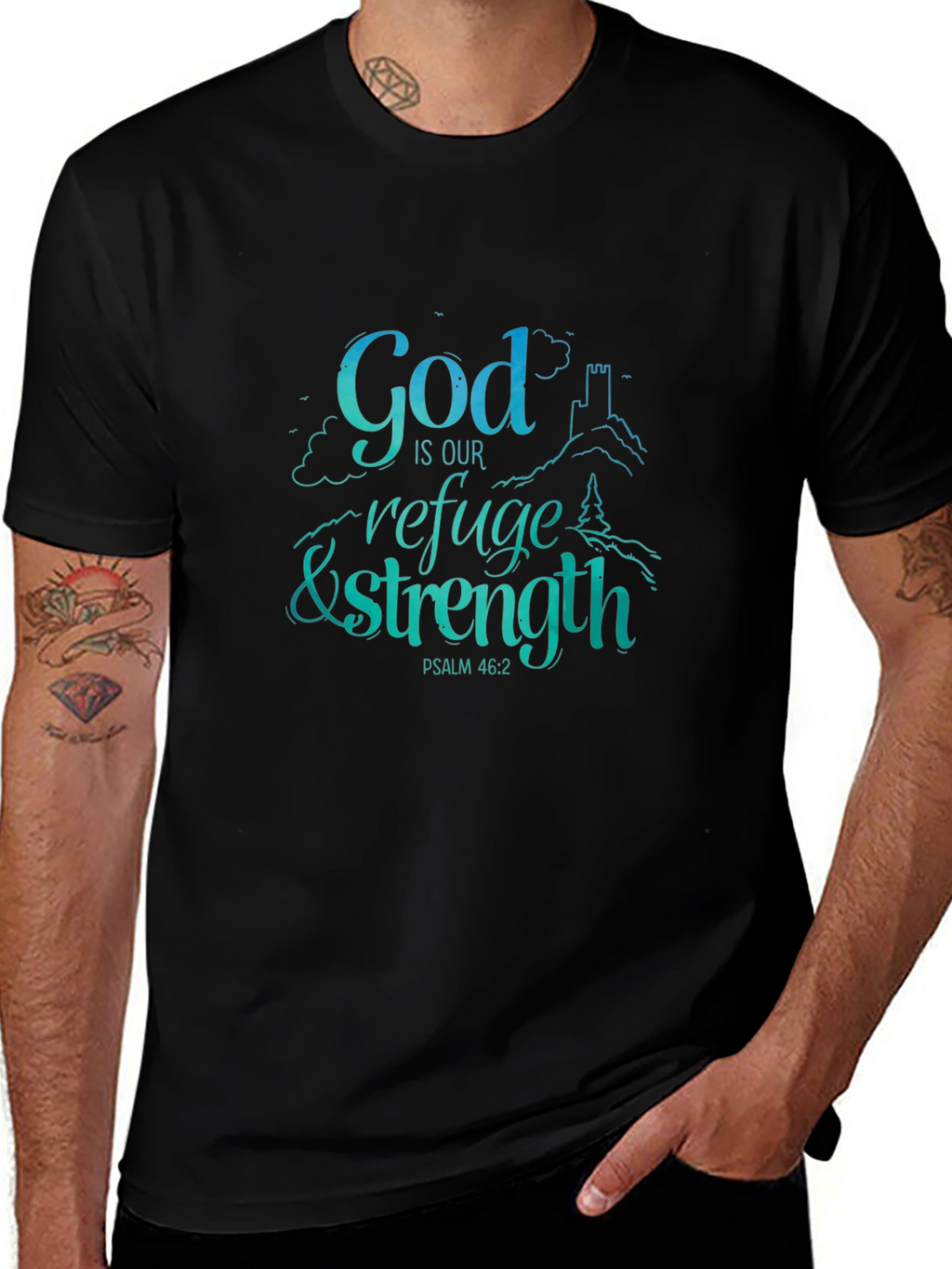 God Is Our Refuge & Strength T-Shirt