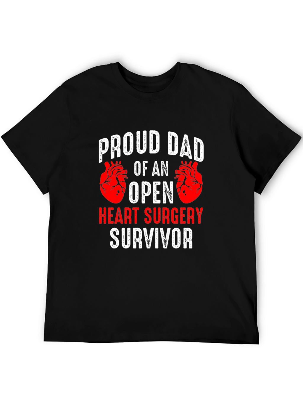 Proud Dad Open Heart Surgery Survivor T-Shirt