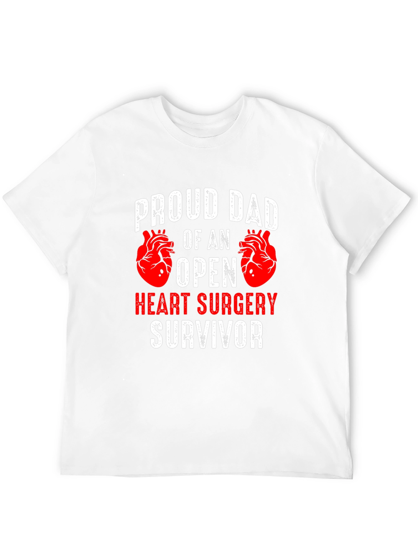Proud Dad Open Heart Surgery Survivor T-Shirt