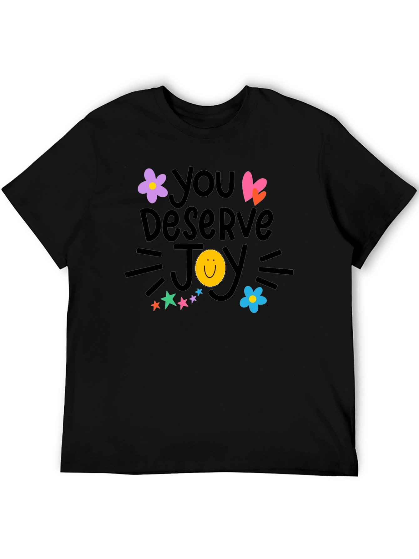 You Deserve Joy T-Shirt - Black Crew Neck