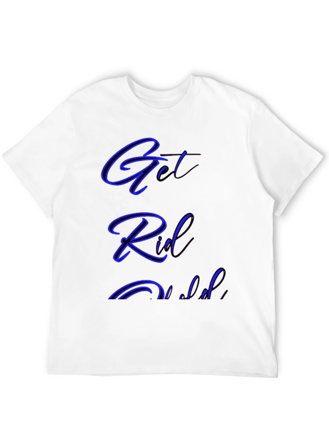 Get Rid T-Shirt