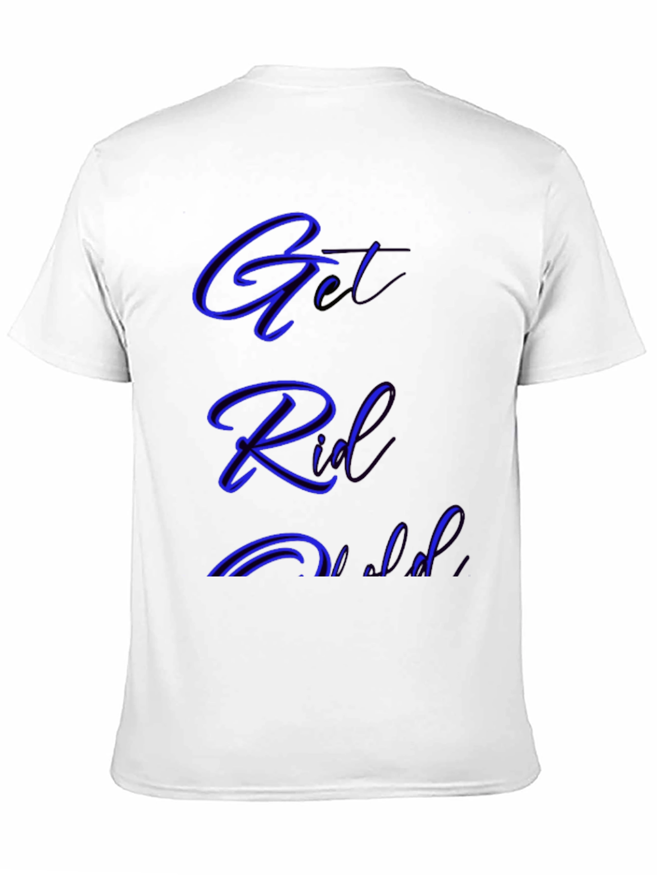 Get Rid T-Shirt
