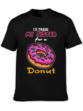 Id Trade My Sister for a Donut T-Shirt