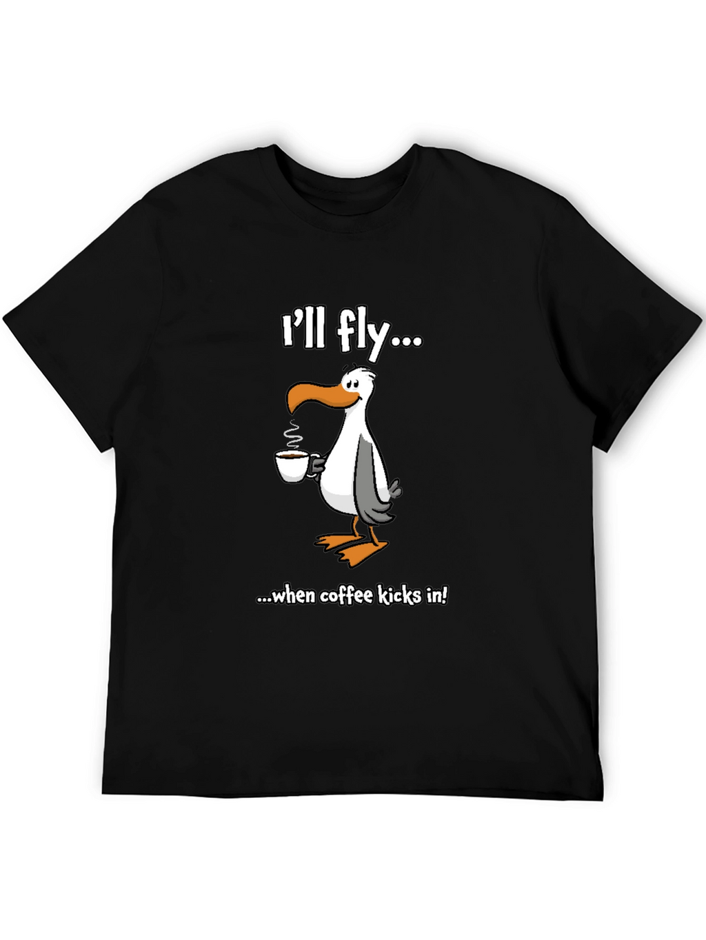 Ill Fly... Seagull Coffee Graphic Tee
