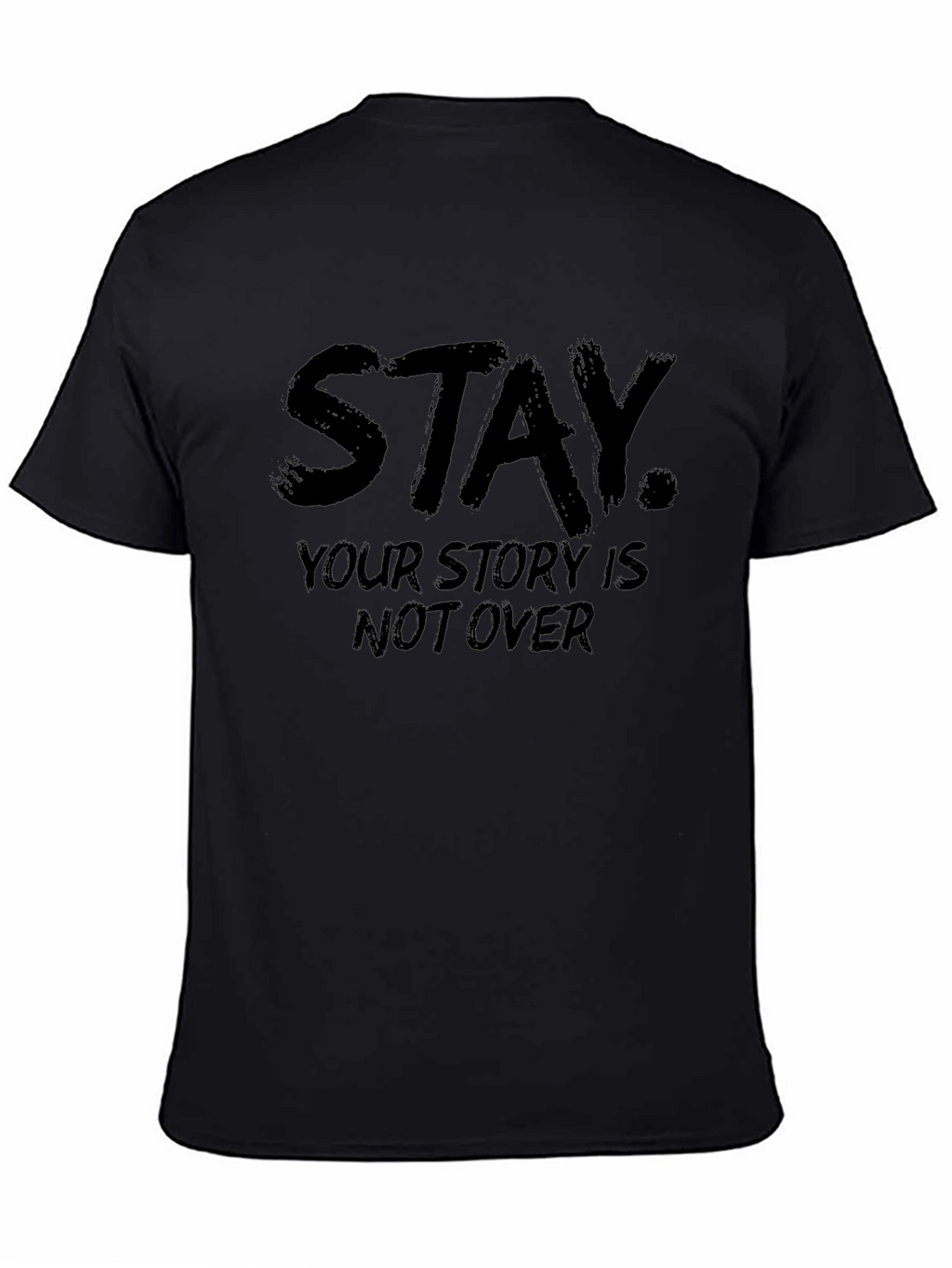Stay Your Story Is Not Over Graphic Tee