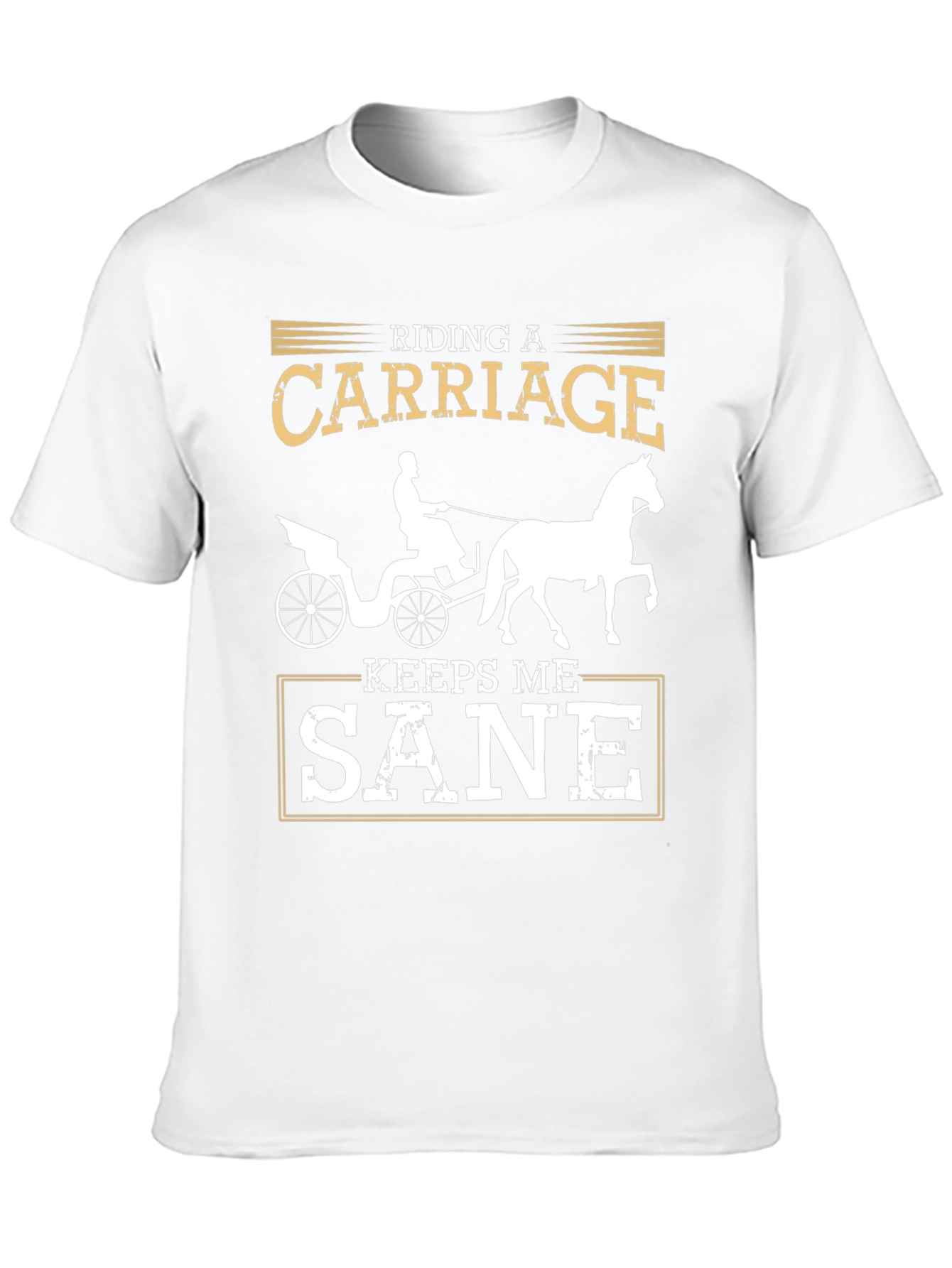 Riding Carriage Keeps Me Sane Graphic Tee