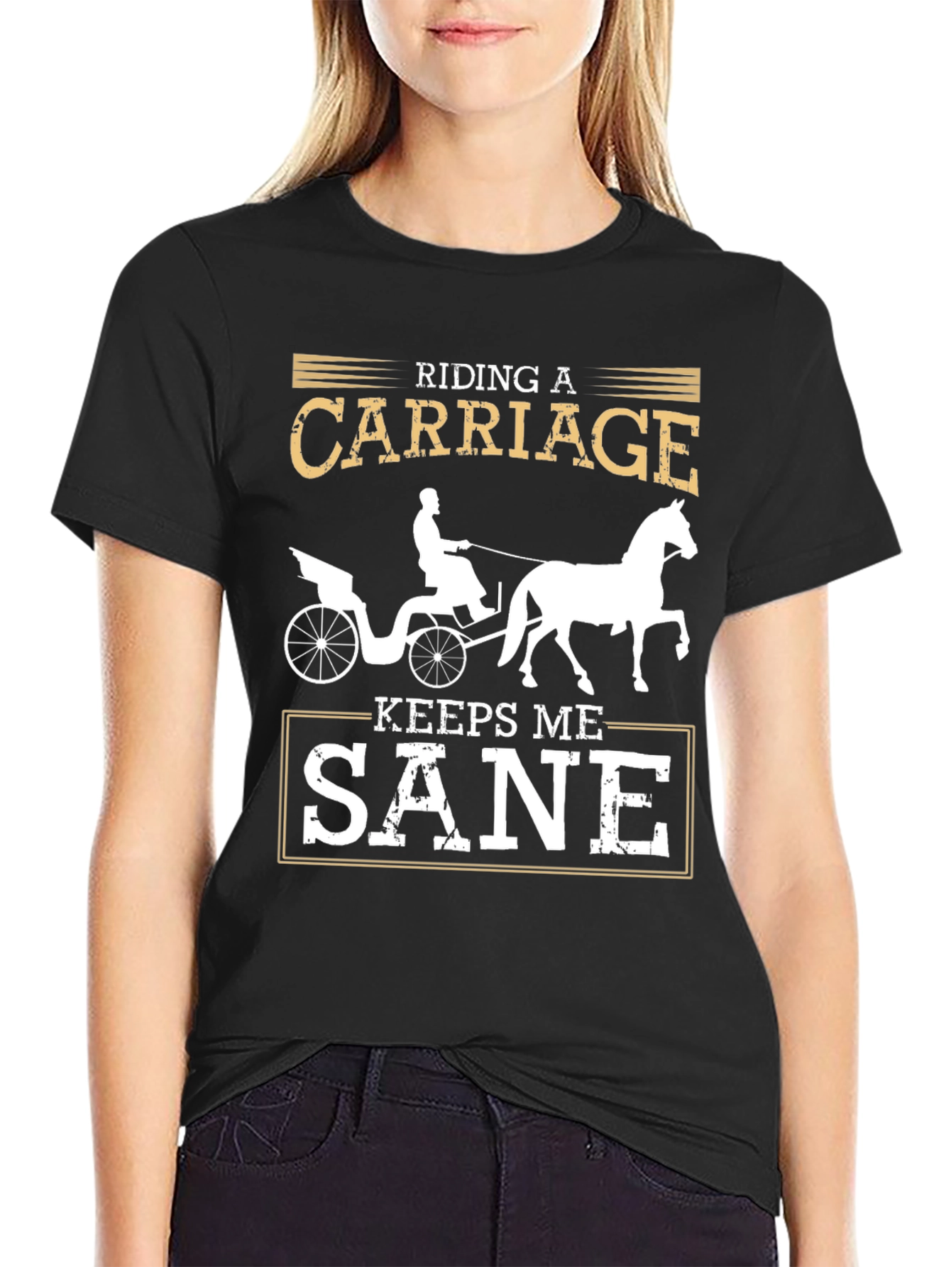 Riding Carriage Keeps Me Sane Graphic Tee