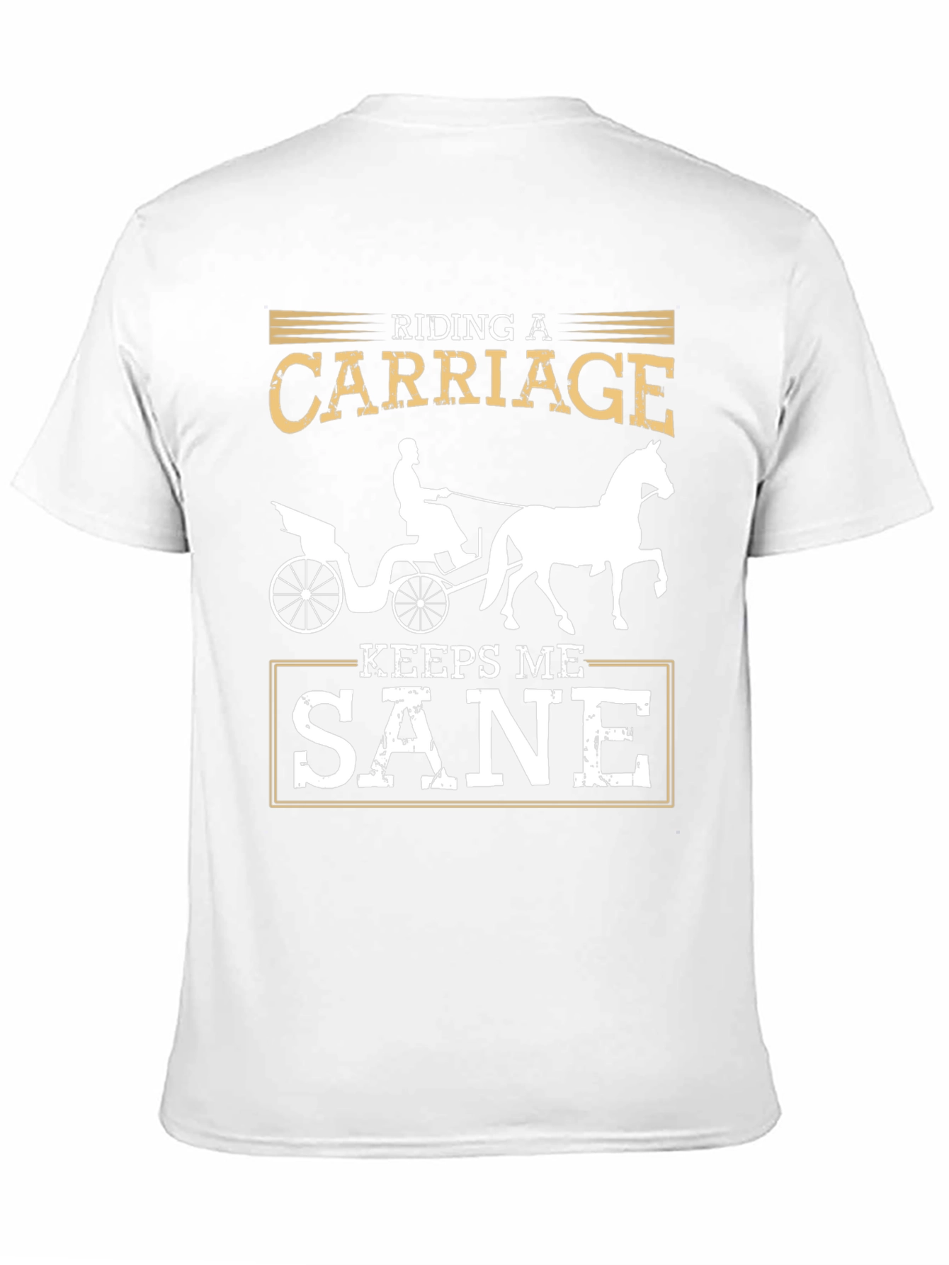 Riding Carriage Keeps Me Sane Graphic Tee