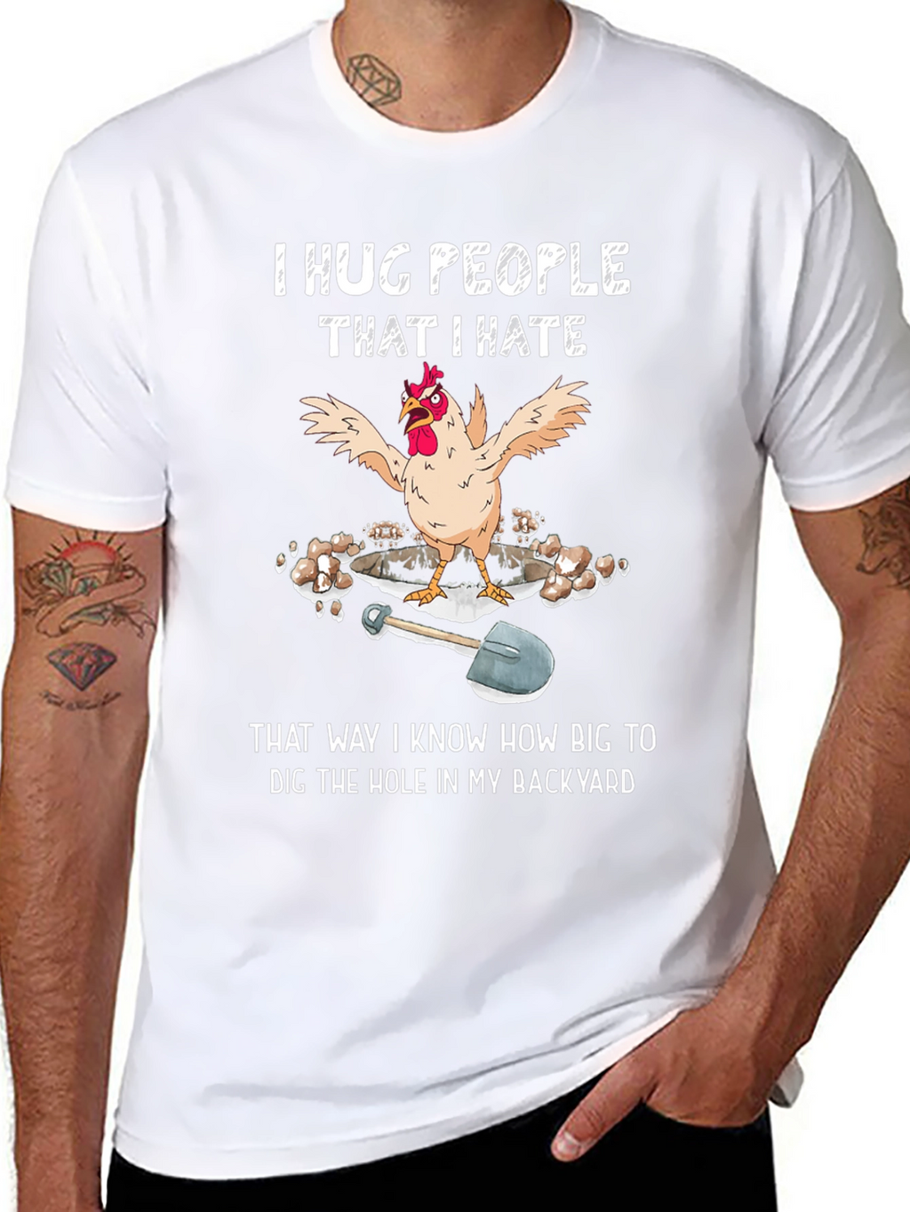 Funny Chicken T-Shirt - Hug People Dig Hole