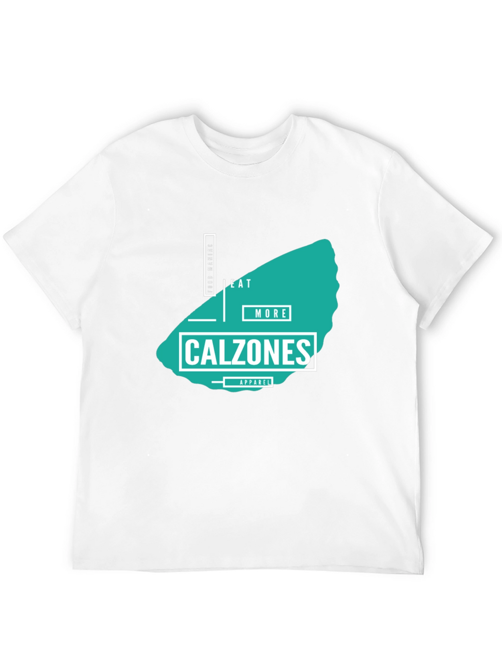 Eat More Calzones Mens Graphic Tee
