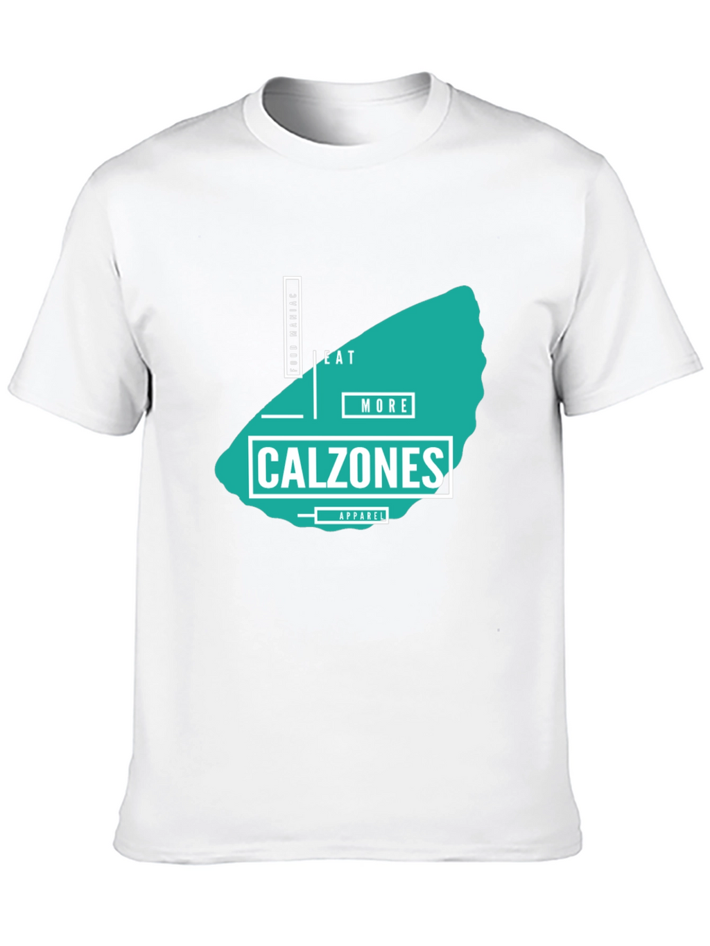 Eat More Calzones Mens Graphic Tee