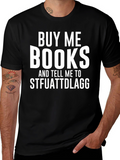 Buy Me Books STFUATTDLAGG Novelty T-Shirt