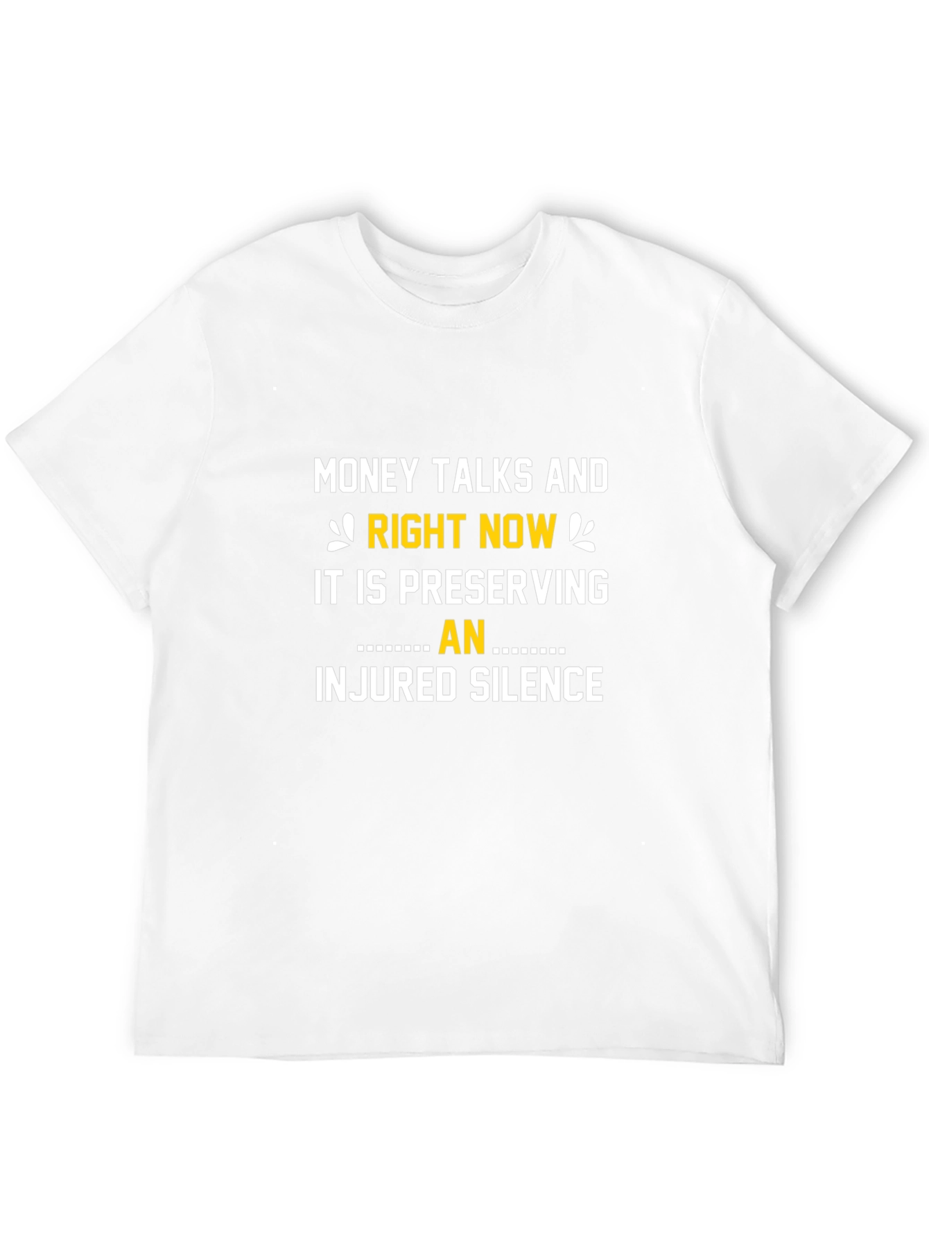 Money Talks T-Shirt