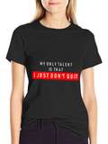 Never Quit T-Shirt - Motivational Quote Graphic Tee