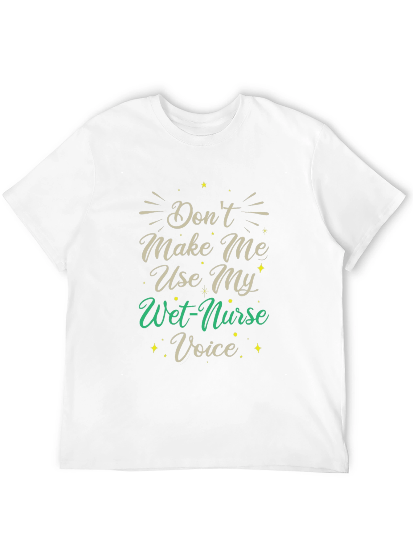 Funny Nurse T-Shirt - Wet Nurse Voice Tee