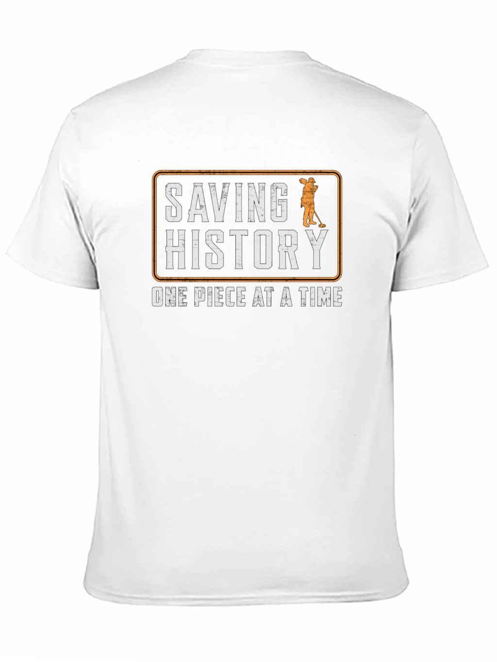 Saving History T-Shirt - Metal Detecting