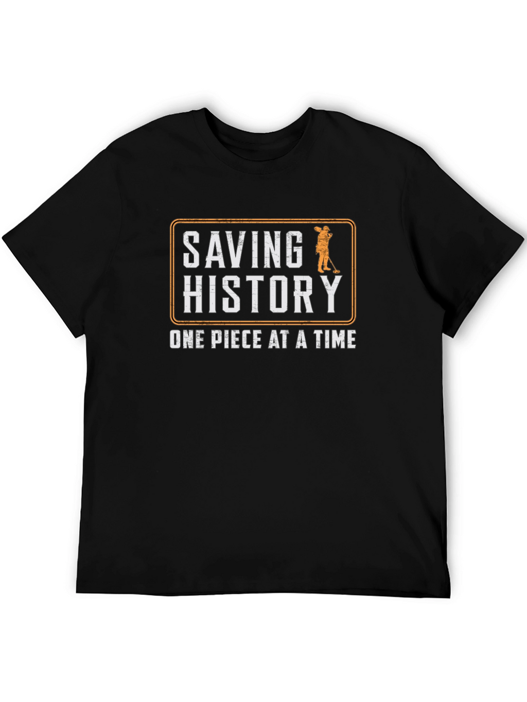 Saving History T-Shirt - Metal Detecting