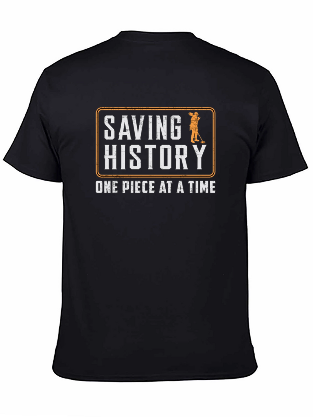 Saving History T-Shirt - Metal Detecting