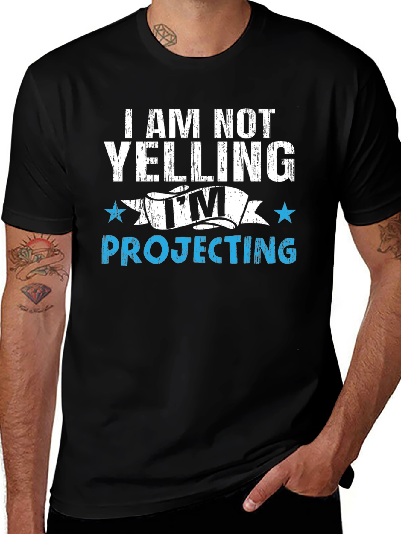 Im Not Yelling Im Projecting T-Shirt
