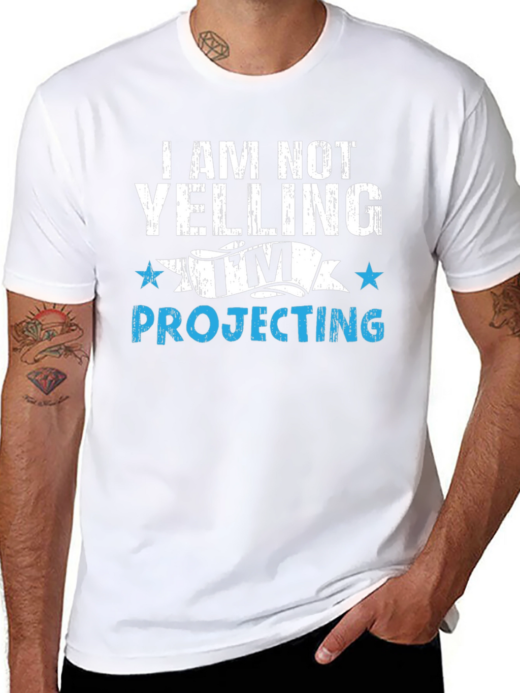 Im Not Yelling Im Projecting T-Shirt