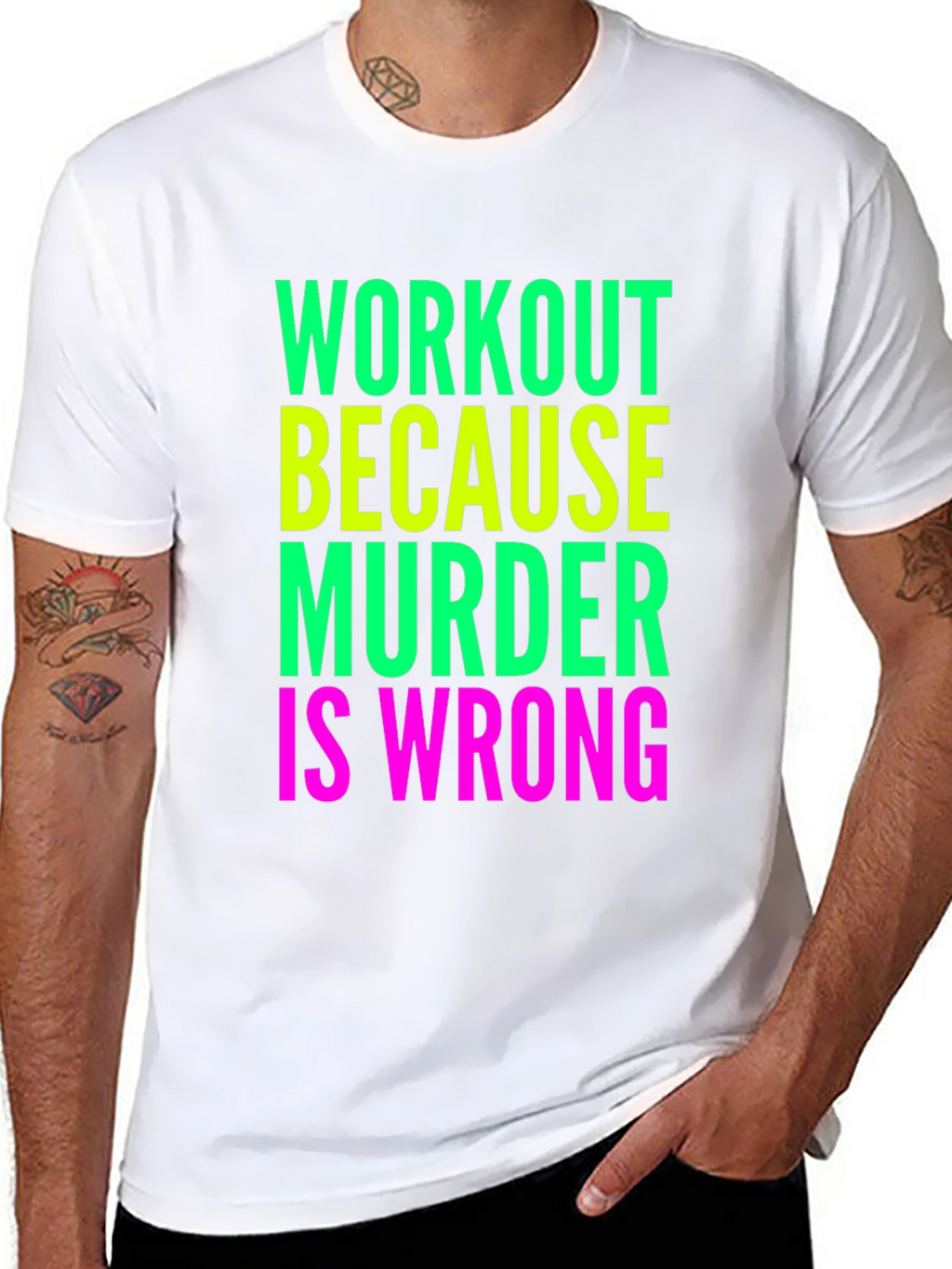 Workout Because Murder Is Wrong T-Shirt