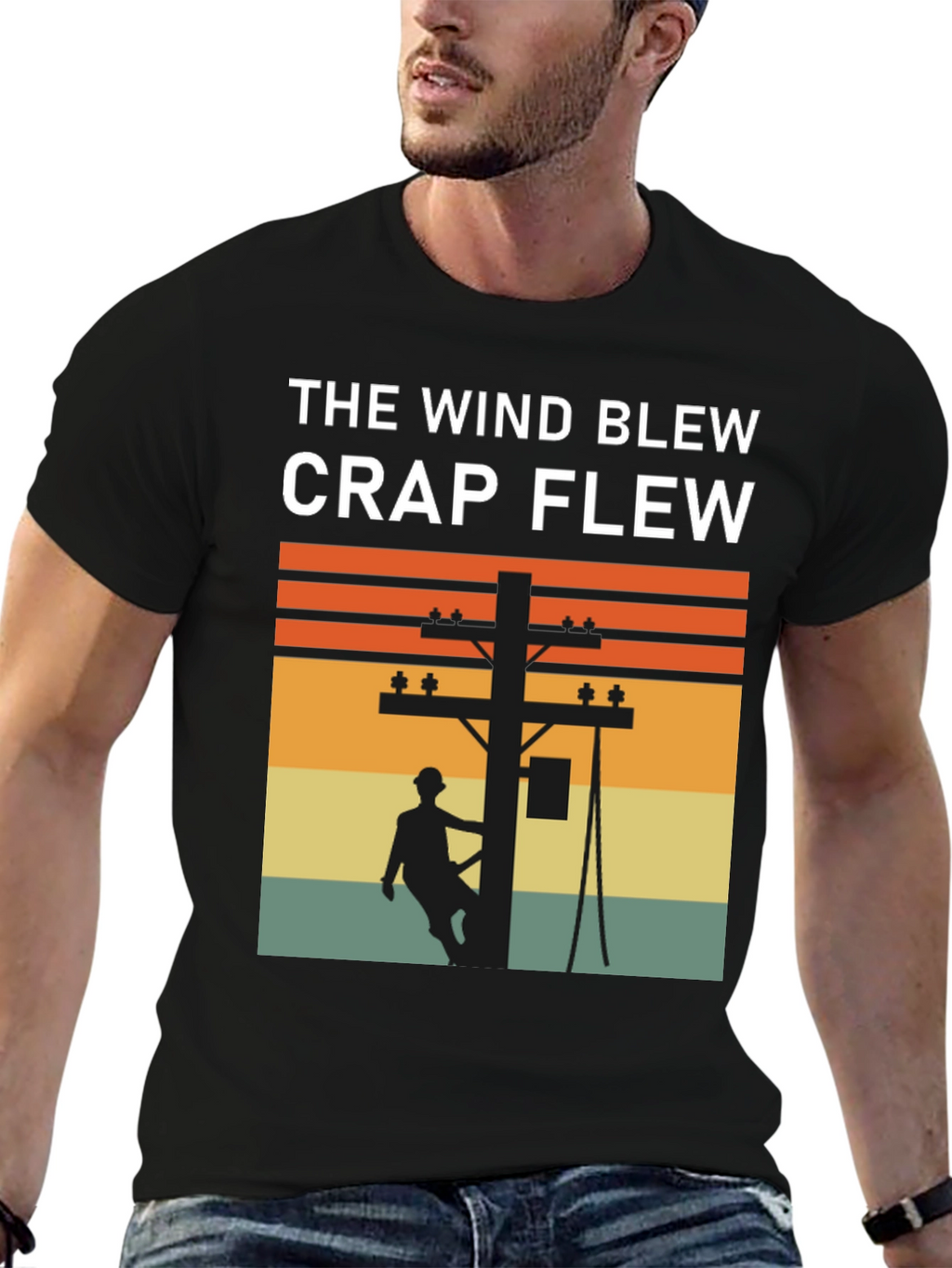 Funny Lineman T-Shirt: The Wind Blew Crap Flew