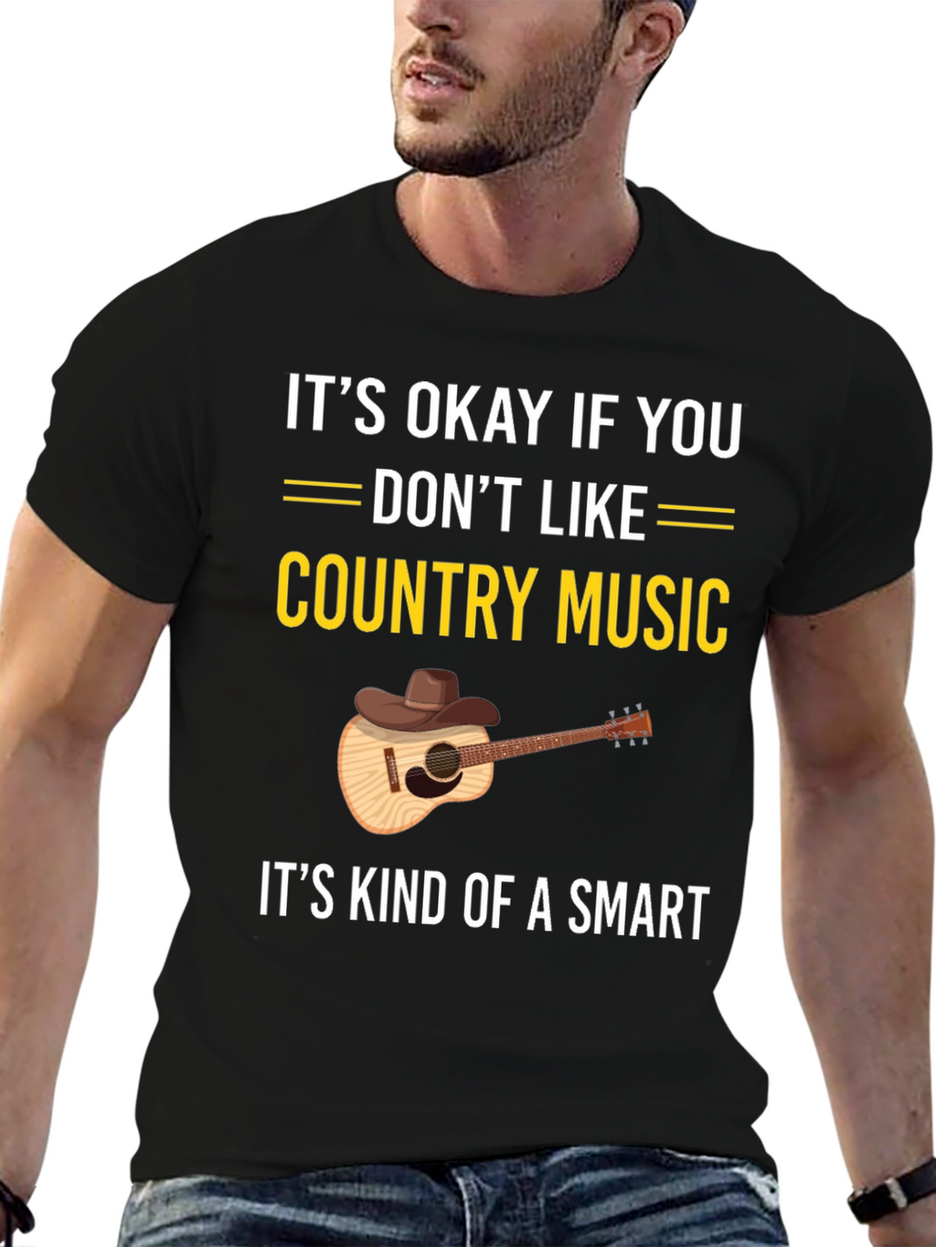 Country Music T-Shirt: Its Okay If You Dont Like