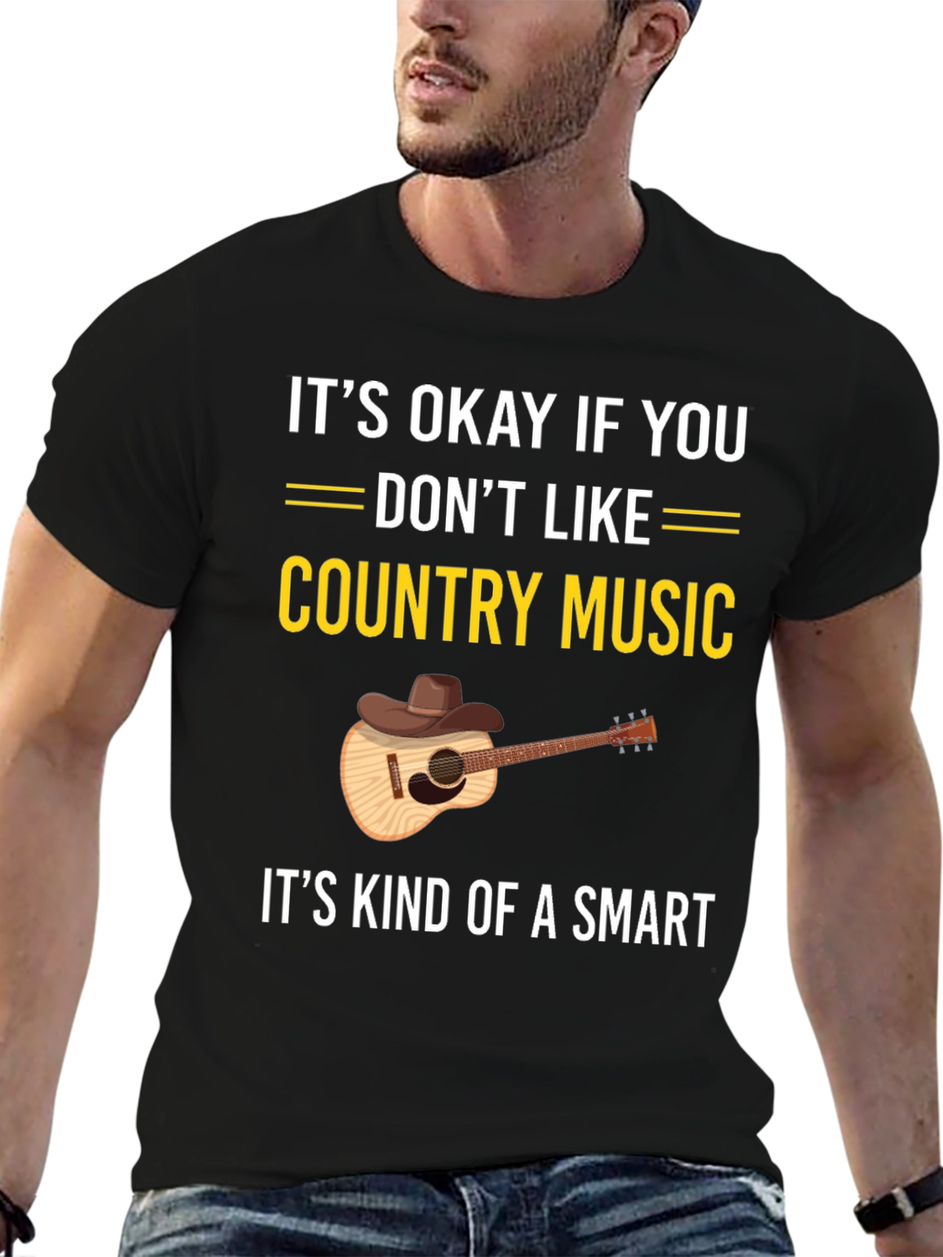Country Music T-Shirt: Its Okay If You Dont Like