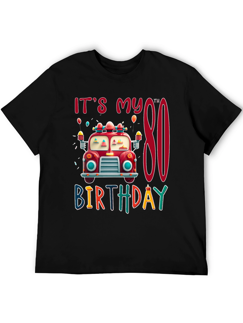 Its My 80th Birthday Fire Truck T-Shirt