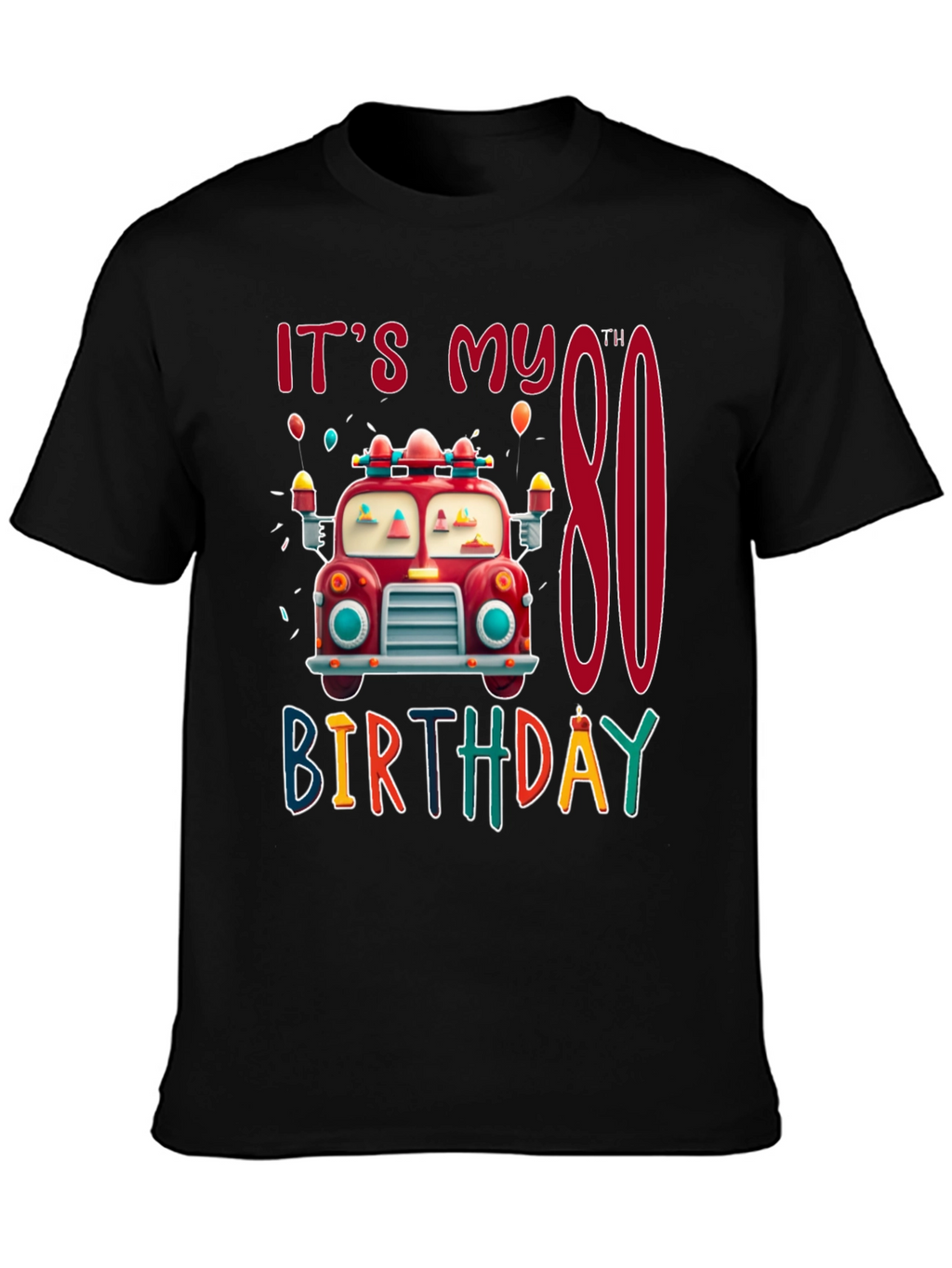 Its My 80th Birthday Fire Truck T-Shirt