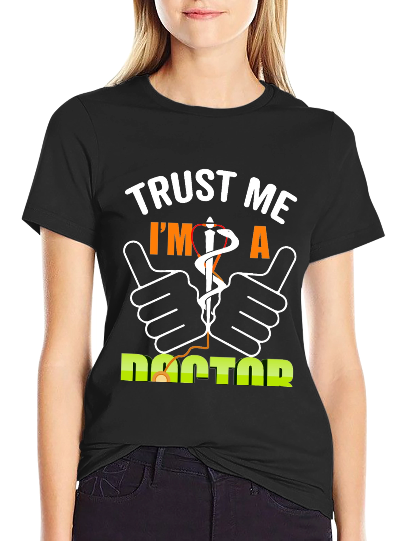 Trust Me Im A Doctor T-Shirt