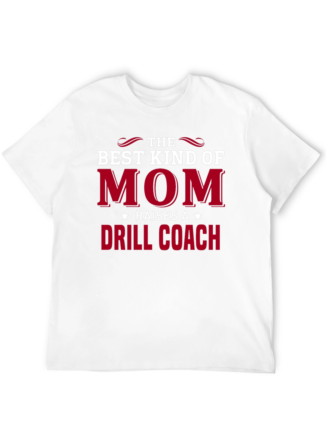 Best Kind of Mom Drill Coach T-Shirt