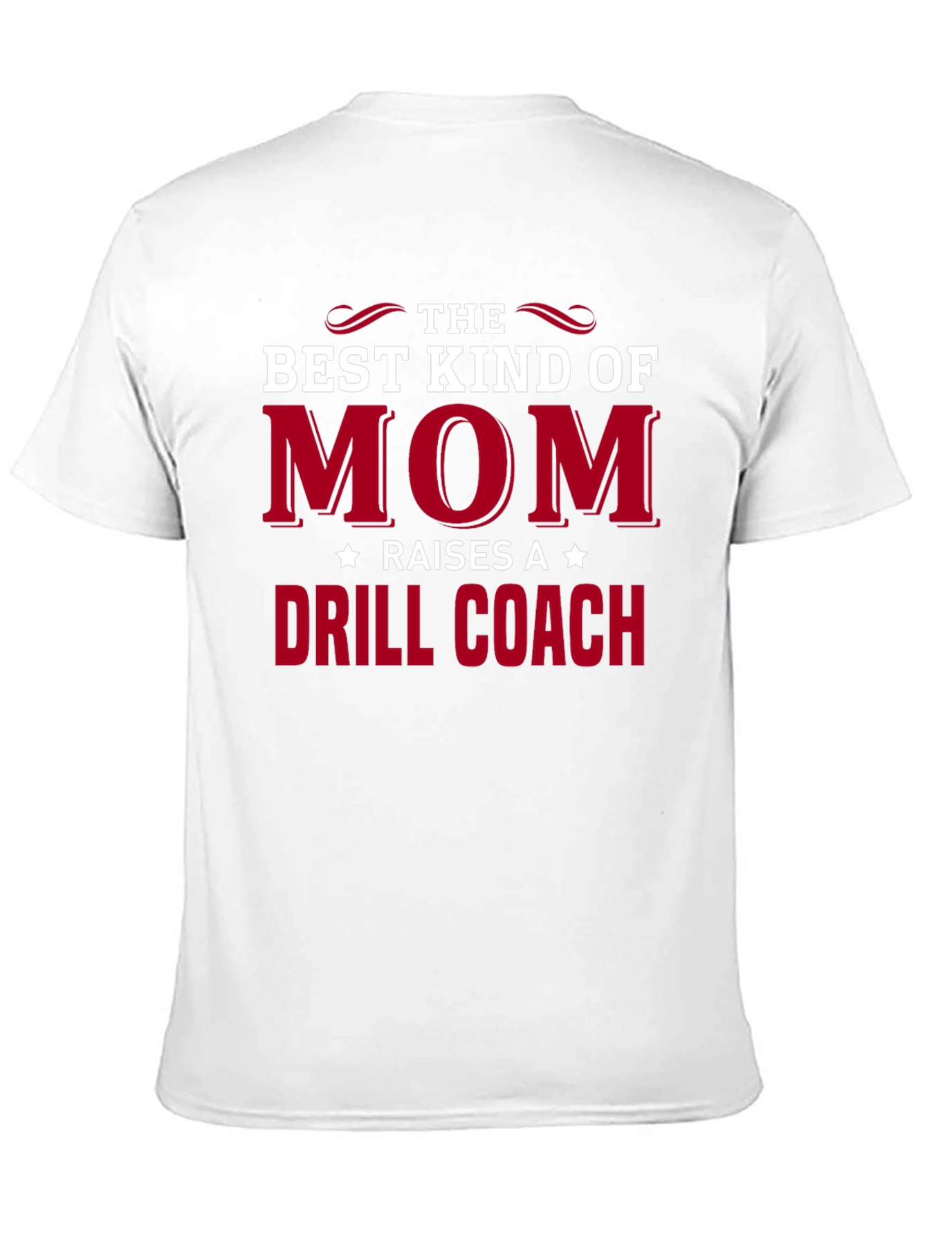 Best Kind of Mom Drill Coach T-Shirt