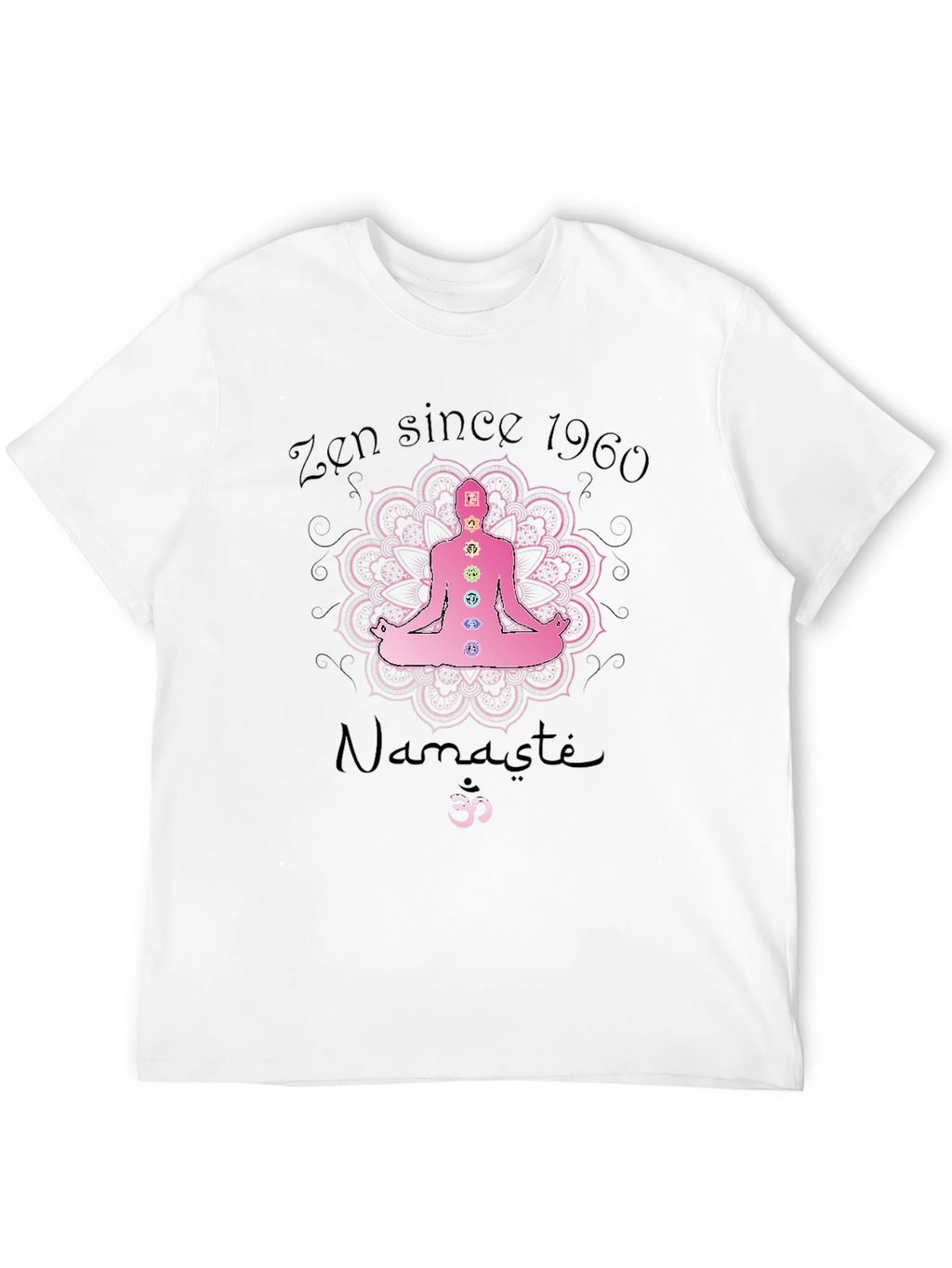 Zen Since 1960 Namaste Chakra T-Shirt