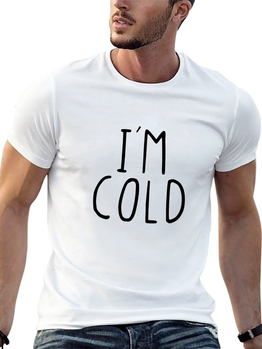 Im Cold T-Shirt - Funny Graphic Tee