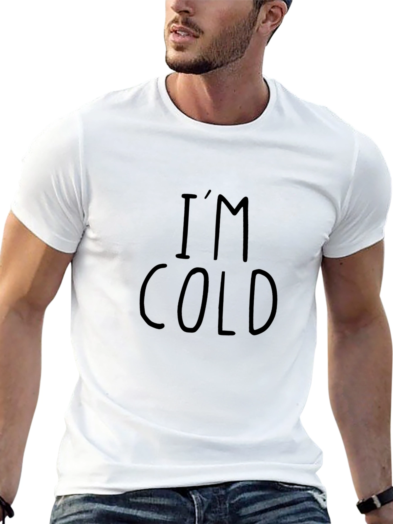 Im Cold T-Shirt - Funny Graphic Tee