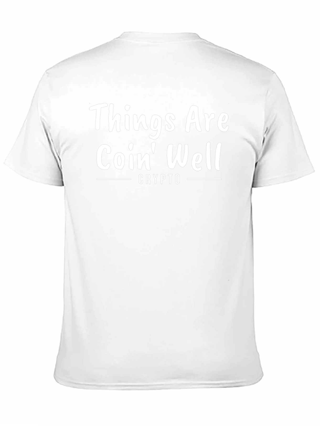 Things Are Coin Well Crypto T-Shirt