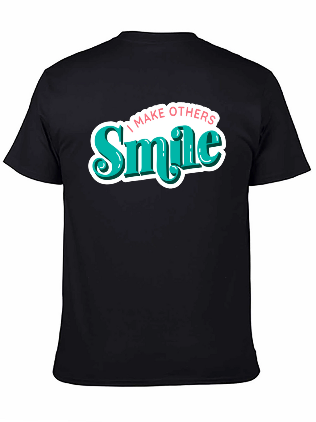 I Make Others Smile Graphic Tee